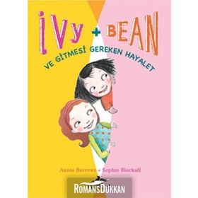 Ivy & Bean 2 - ve Gitmesi Gereken Hayalet - Annie Barrows