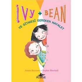 Ivy & Bean 2 - ve Gitmesi Gereken Hayalet - Annie Barrows