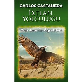 Ixtlan Yolculuğu - Carlos Castaneda
