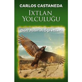 Ixtlan Yolculuğu - Carlos Castaneda