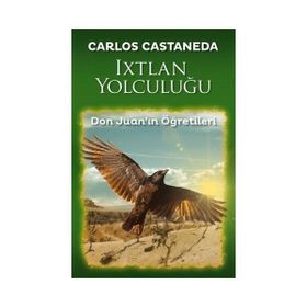 Ixtlan Yolculuğu - Carlos Castaneda