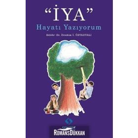 İYA Hayatı Yazıyorum - İbrahim İ. Öztahtalı
