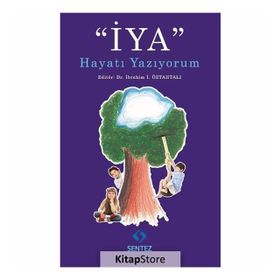 İYA Hayatı Yazıyorum - İbrahim İ. Öztahtalı