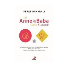 Iyi Anne Baba Olma Kılavuzu - Kolektif