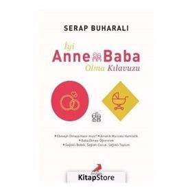 Iyi Anne Baba Olma Kılavuzu - Kolektif