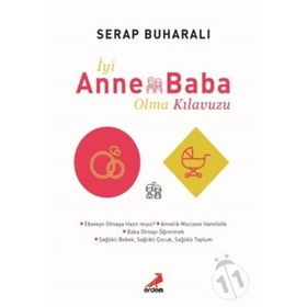 İyi Anne Baba Olma Kılavuzu - Serap Buharalı