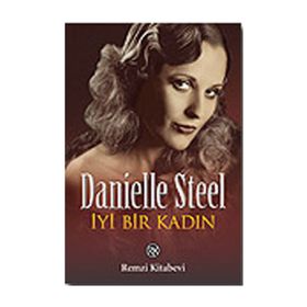 İYİ BIR KADIN - DANIELLE STEEL