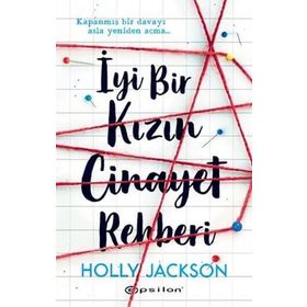 İyi Bir Kızın Cinayet Rehberi - Holly Jackson