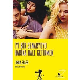 İyi Bir Senaryoyu Harika Hale Getirmek - Linda Seger