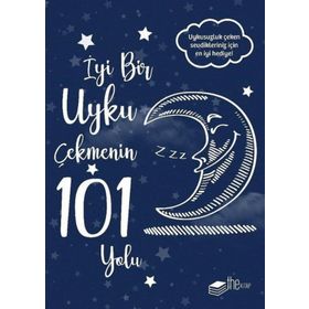 İyi Bir Uyku Çekmenin 101 Yolu - Kolektif