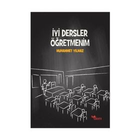 Iyi Dersler Öğretmenim - Muhammet Yılmaz