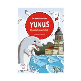 İyi Dünya Fablları Yunus - Merve Kahraman Öztürk
