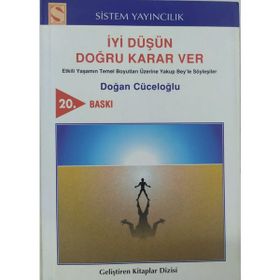 İyi Düşün Doğru Karar Ver - Doğan Cüceloğlu