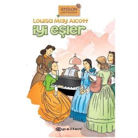 İYİ EŞLER - LOUISA MAY ALCOLTT