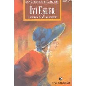 İYİ EŞLER - LOUISA MAY ALCOTT