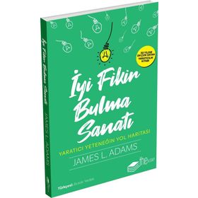 İyi Fikir Bulma Sanatı - James L. Adams