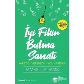 İyi Fikir Bulma Sanatı - James L. Adams