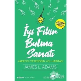 İyi Fikir Bulma Sanatı - James L. Adams