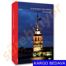 İYİ FOTOĞRAF NASIL ÇEKİLİR? - ÖZER KANBUROĞLU