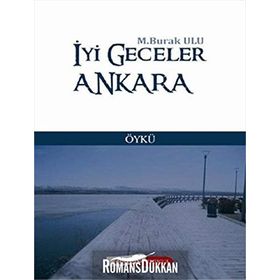 İYİ GECELER ANKARA - M. BURAK ULU