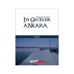 İYİ GECELER ANKARA - M. BURAK ULU