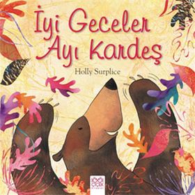 İyi Geceler Ayı Kardeş - Holly Surplice About a Bear