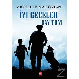 İyi Geceler Bay Tom - Michelle Magorian