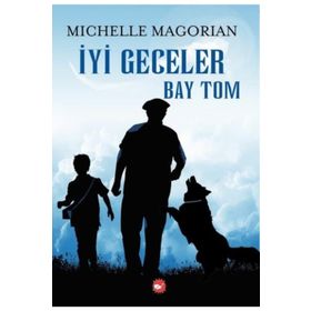 İyi Geceler Bay Tom - Michelle Magorian
