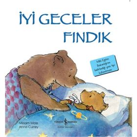 İyi Geceler Fındık - İlk Okuma Kitaplarım - İş Bankası Kültür Yayınları