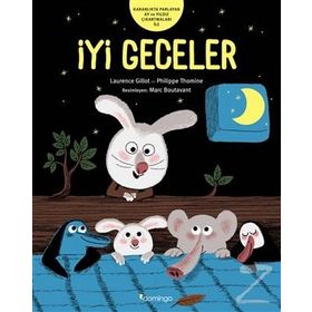 İyi Geceler: Karanlıkta Parlayan Ay ve Yıldız Çıkartmaları İle - Laurence Gillot - Philippe Thomine