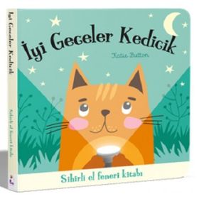 İyi Geceler Kedicik Sihirli El Feneri Kitabı İndigo Çocuk