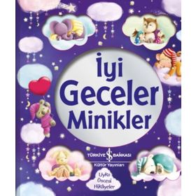 İyi Geceler Minikler - İş Bankası Kültür Yayınları