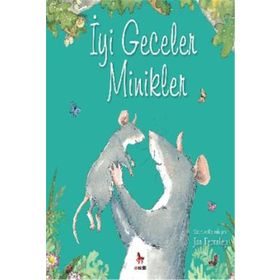 İyi Geceler Minikler - Jan Fearnley