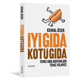 İyi Gıda Kötü Gıda - Kemal Özer