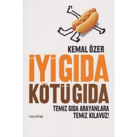İyi Gıda Kötü Gıda - Kemal Özer