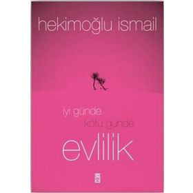 İyi Günde Kötü Günde Evlilik - Hekimoğlu İsmail