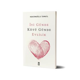 İyi Günde Kötü Günde Evlilik - Hekimoğlu İsmail