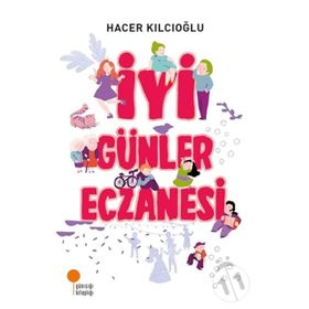 İyi Günler Eczanesi - Hacer Kılcıoğlu
