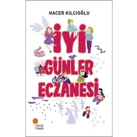 İyi Günler Eczanesi - Hacer Kılcıoğlu