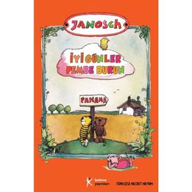 İyi Günler Pembe Burun - Janosch