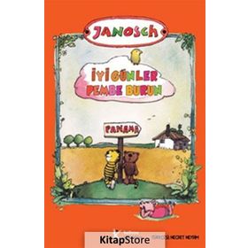 İyi Günler Pembe Burun - Janosch