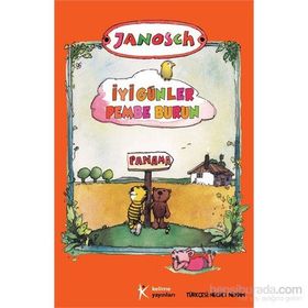 İyi Günler Pembe Burun - Janosch