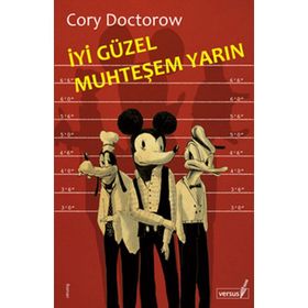 İYİ GÜZEL MUHTEŞEM YARIN - CORY DOCTOROW