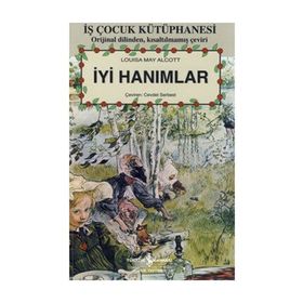 İYİ HANIMLAR - LOUISA MAY ALCOTT