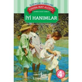 İYİ HANIMLAR - LOUISA MAY ALCOTT