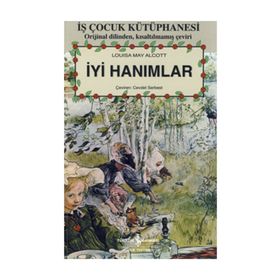 İYİ HANIMLAR - LOUISA MAY ALCOTT