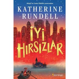 İyi Hırsızlar - Katherine Rundell