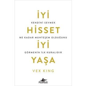İyi Hisset İyi Yaşa - Vex King