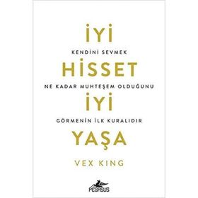 İyi Hisset İyi Yaşa - Vex King