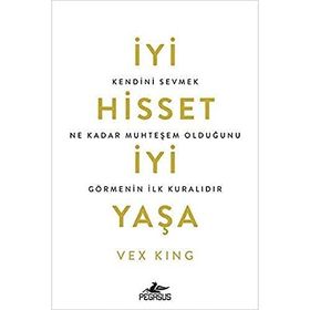 İyi Hisset İyi Yaşa - Vex King